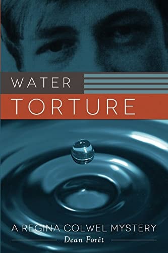 Water Torture A Regina Colwel Mystery