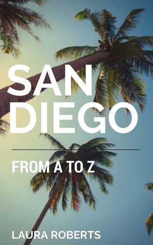 San Diego from A to Z An Alphabetical Guide