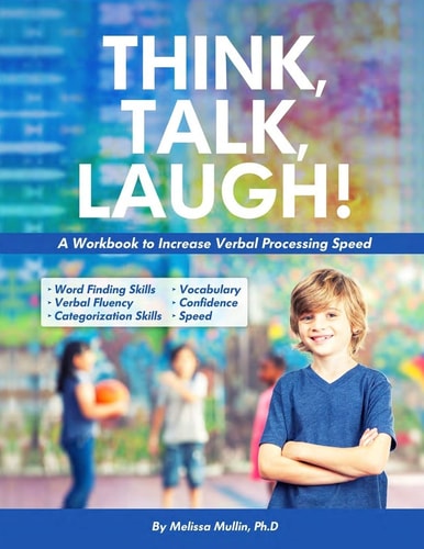 Think, Talk, Laugh! Increase Verbal Processing Speed and Language Organization Skills