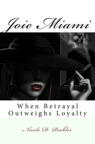 Joie Miami When Betrayal Outweighs Loyalty