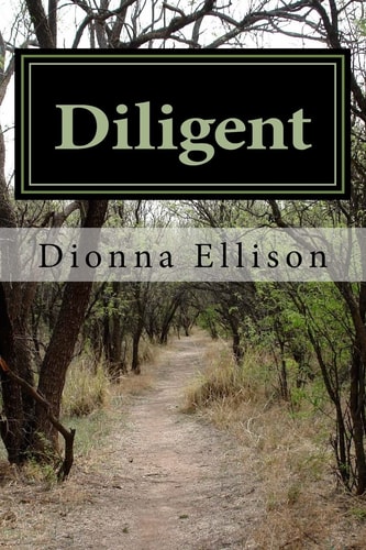 Diligent A Christian Spiritual Growth Mini Book