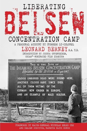 Liberating Belsen Concentration Camp A Personal Account