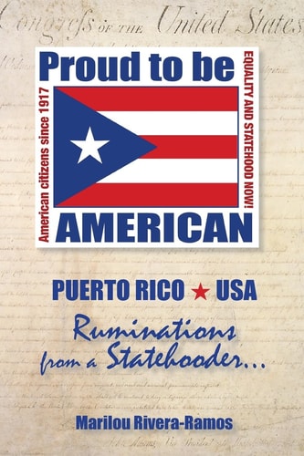 Ruminations from a Statehooder Puerto Rico USA