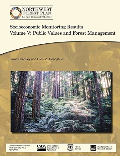 Socioeconomic Monitoring Results Volume V Public Values and Forest Management