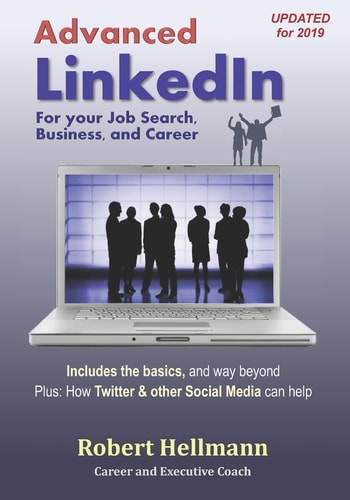 Advanced Linkedin For Your Job Search, Business, and Career
