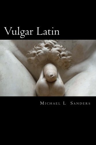Vulgar Latin Obscene Quotes from Antiquity
