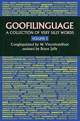 Goofilinguage Volume 3 - a Collection of Very Silly Words