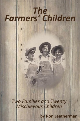 The Farmers' Children Two Families and Twenty Mischief Children