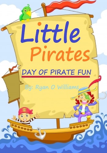 The Little Pirates Day of Pirate Fun