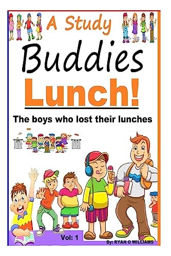 A Study Buddies Lunch The Boys Who Lost Their Lunches