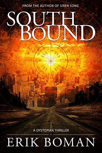 Southbound A Dystopian Science Fiction Thriller