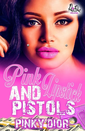 Pink Lipstick and Pistols