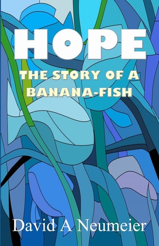 Hope The Story of a Banana-Fish