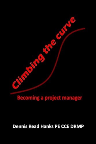 Climbing the Curve Becoming a Project Manager