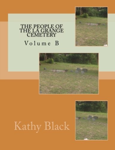 The People of the La Grange Cemetery Volume B