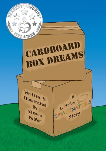 Cardboard Box Dreams A Little Imaginators Story