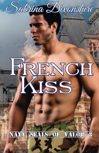 French Kiss Navy SEALs of Valor 3