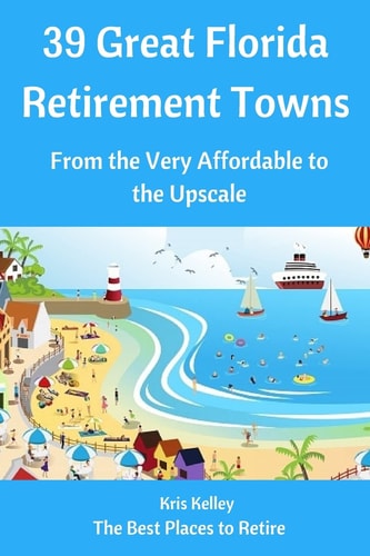 39 Great Florida Retirement Towns From the Very Affordable to the Upscale