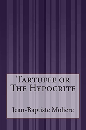 Tartuffe Or The Hypocrite