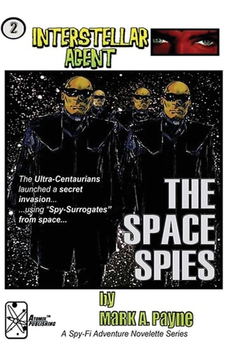 Interstellar Agent #2 The Space Spies