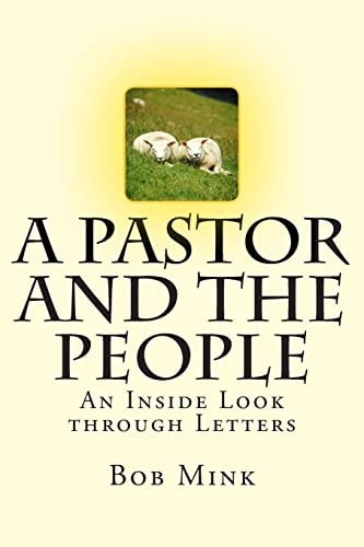 A Pastor and the People An Inside Look Through Letters