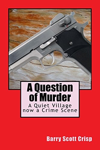 A Question of Murder A Quiet Village Now a Crime Scene