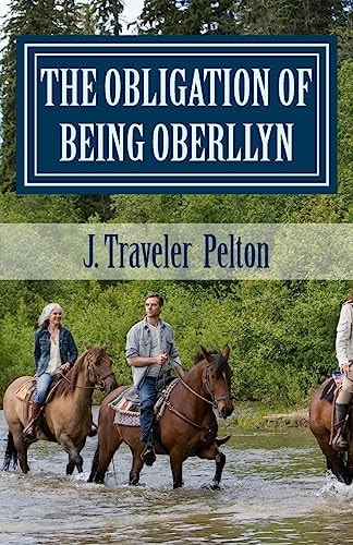 The Obligation of Being Oberllyn Book 3 of the Oberllyn Trilogy