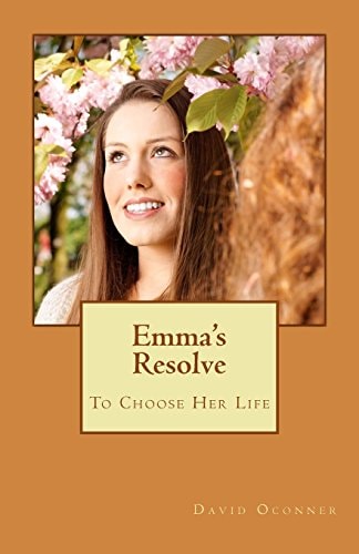 Emma's Resolve To Choose Her Life
