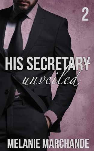 His Secretary Unveiled