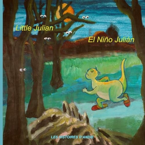 Little Julian - El Niño Julián Bilingual Children's Story Book - Un Cuento Bilingüe Para Niños