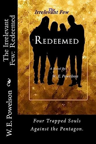The Irrelevant Few Redeemed