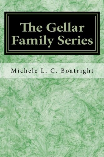 The Gellar Family Series Book One