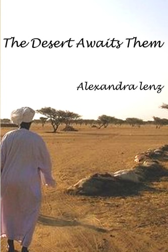 The Desert Awaits Them
