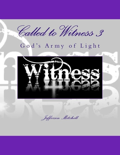 Called to Witness 3