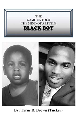The Game Untold the Mind of a Little Black Boy The Game Untold