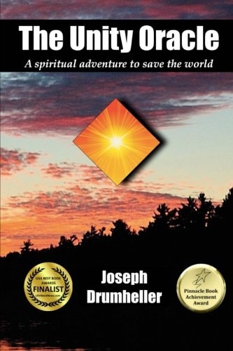 The Unity Oracle A Spiritual Adventure to Save the World