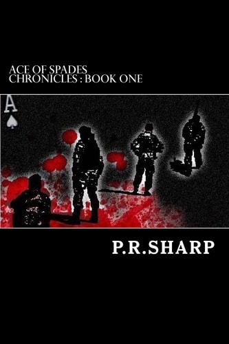 Ace of Spades Chronicles Book One