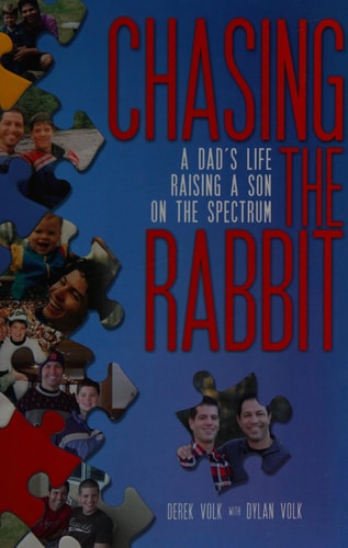 Chasing the Rabbit A Dad's Life Raising a Son on the Spectrum