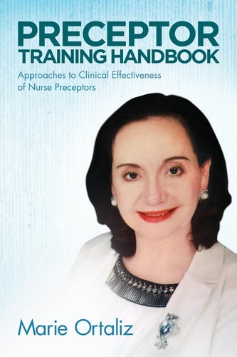 Preceptor Training Handbook Approaches to Clinical Effectiveness of Nurse Preceptors