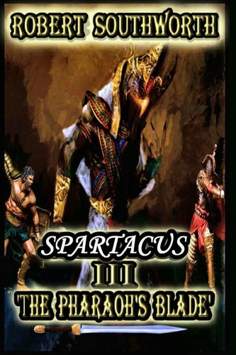 Spartacus III The Pharaoh's Blade