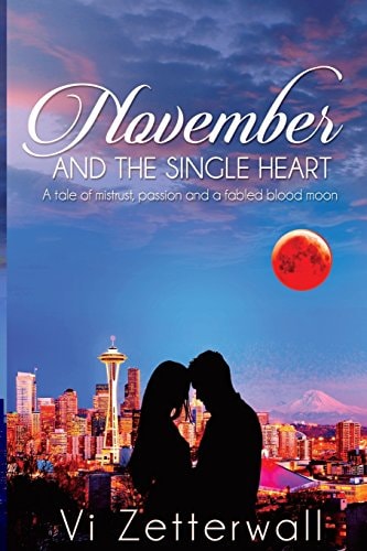 November and the Single Heart A Tale of Mistrust, Passion and a Fabled Blood Moon