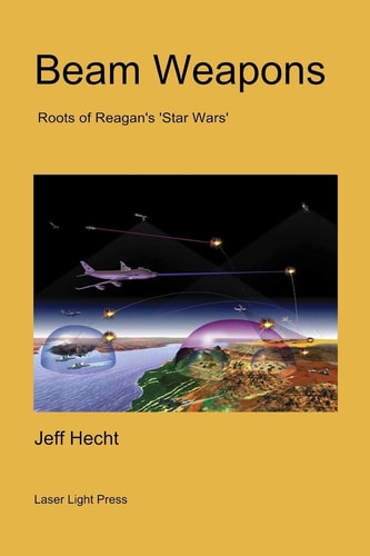 Beam Weapons Roots of Reagan's 'Star Wars'