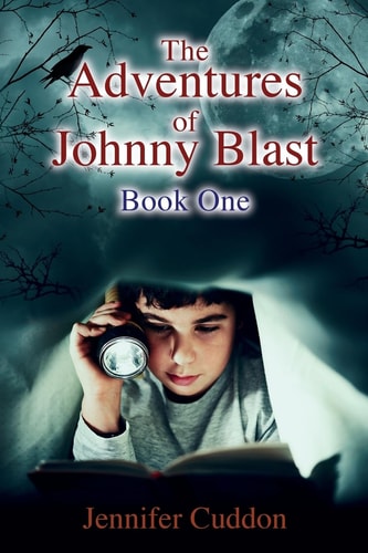 The Adventures of Johnny Blast Book One