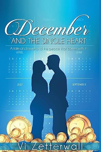 December and the Single Heart A Tale of Closure and the Peace That Comes with It