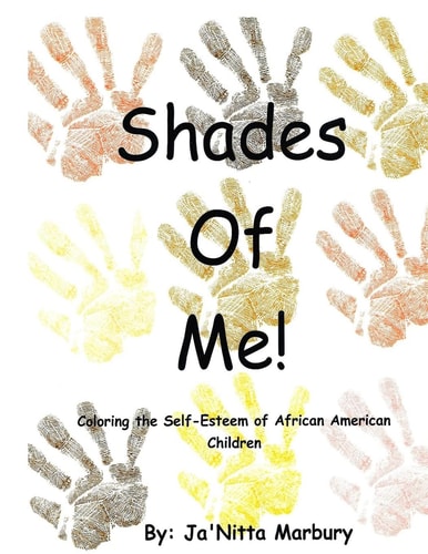 Shades of Me Coloring the Self-Esteem of African American Children