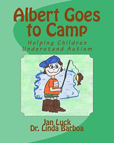 Albert Goes to Camp Helping Children Understand Autism