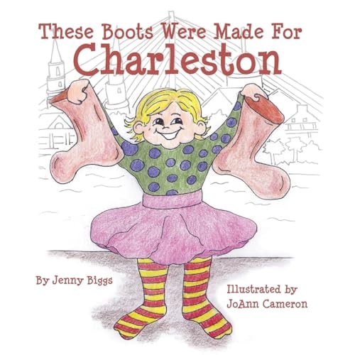 These Boots Were Made for Charleston