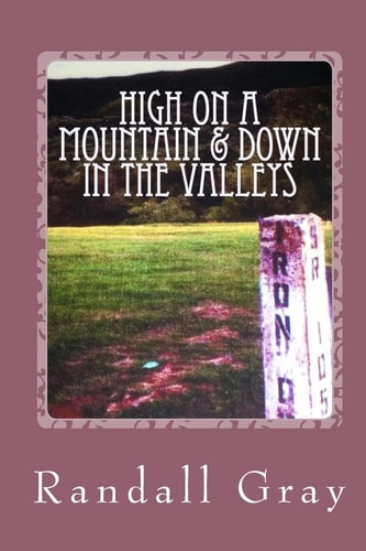 High on a Mountain and Down in the Valleys More Arkansas Tales