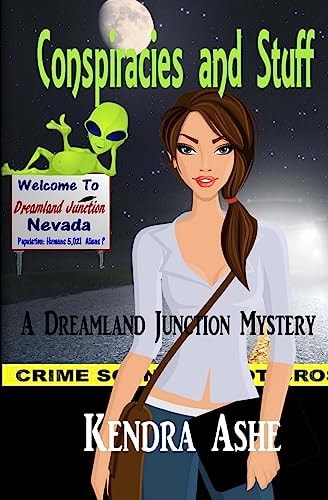 Conspiracies and Stuff A Dreamland Junction Mystery