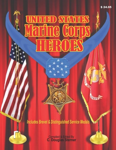 Marine Corps Heroes Medal of Honor